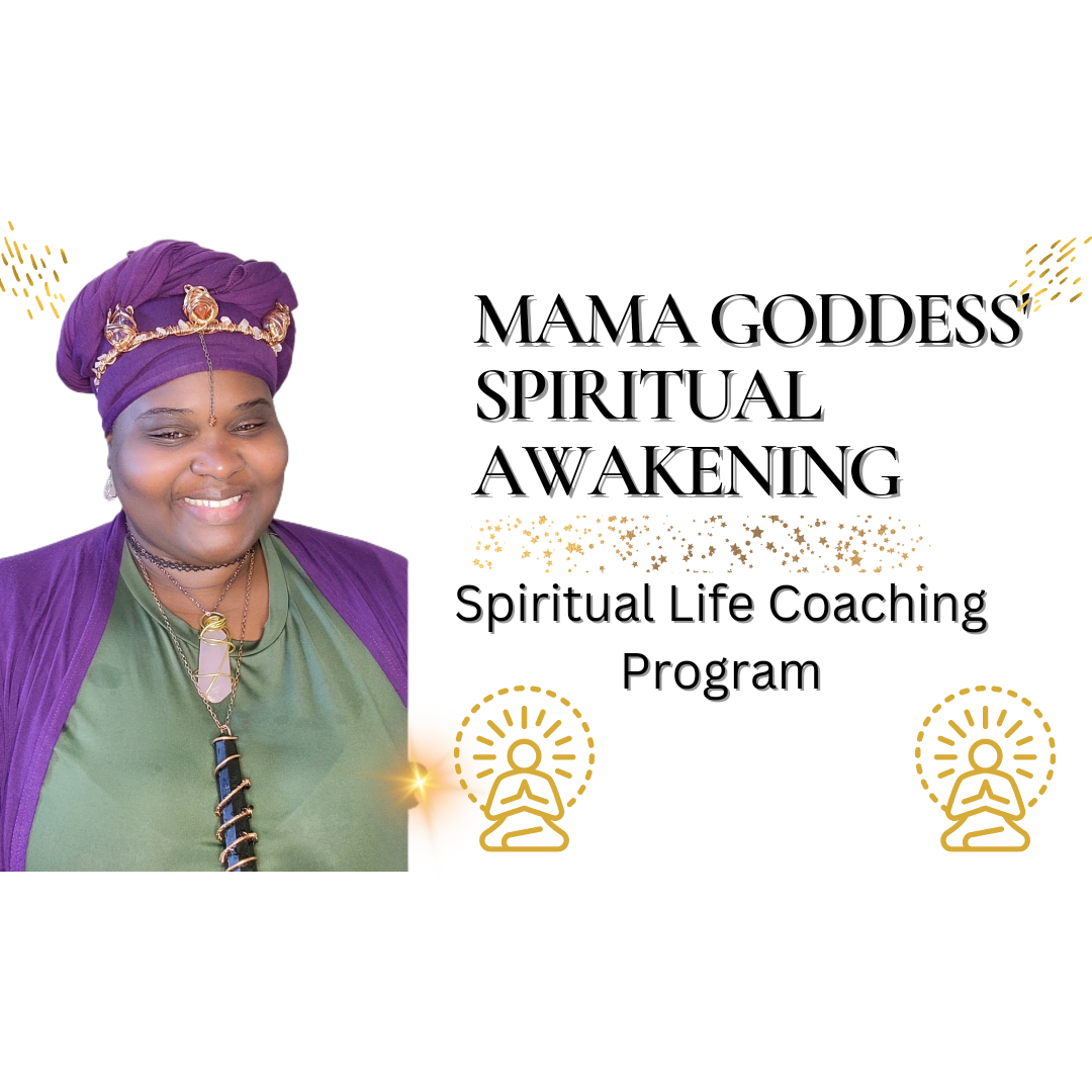 Mama Goddess' Spiritual Life Coaching Program - Mama Goddess Crystals N More