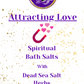 Attracting Love Spiritual Bath Salt - Mama Goddess Crystals N More